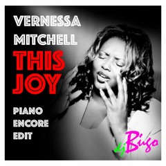 Vernessa Mitchell - This Joy (djbugo Piano Encore Edit)