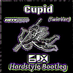 FIFTY FIFTY - Cupid (Twin Ver.) [B!X Hardstyle Bootleg]