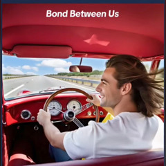Bond Between Us
