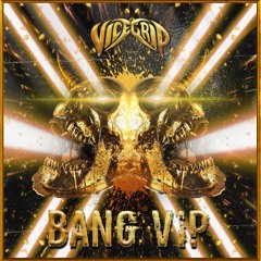 VICEGRIP - Bang(VIP) [Free DL]