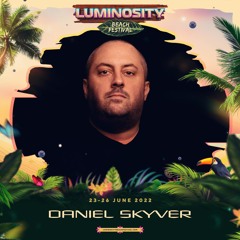 Daniel Skyver - Live from Sunset Area @ Luminosity Beach Festival '22
