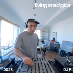 Living Analógica .0028 | DJ F | 03.08.2025