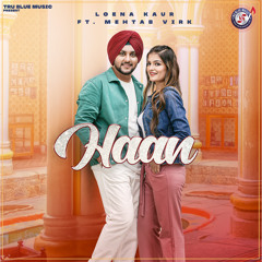 Haan (feat. Mehtab Virk)