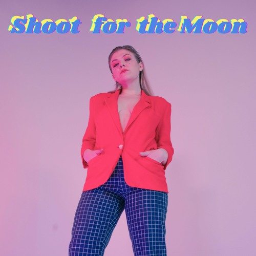 Stream Shoot For The Moon by Fresh Lady Listen online for free on