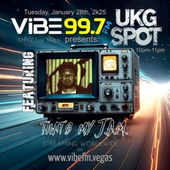 Vibe FM 99.7 Las Vegas - UKG Spot - that's my J.A.M. Guestmix