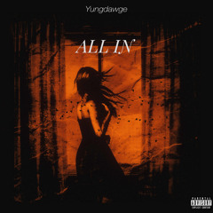 Yungdawge - All In