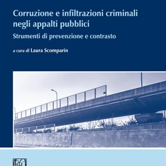 Read ebook [PDF] Corruzione e infiltrazioni criminali negli appalti pubblici: Strumenti di