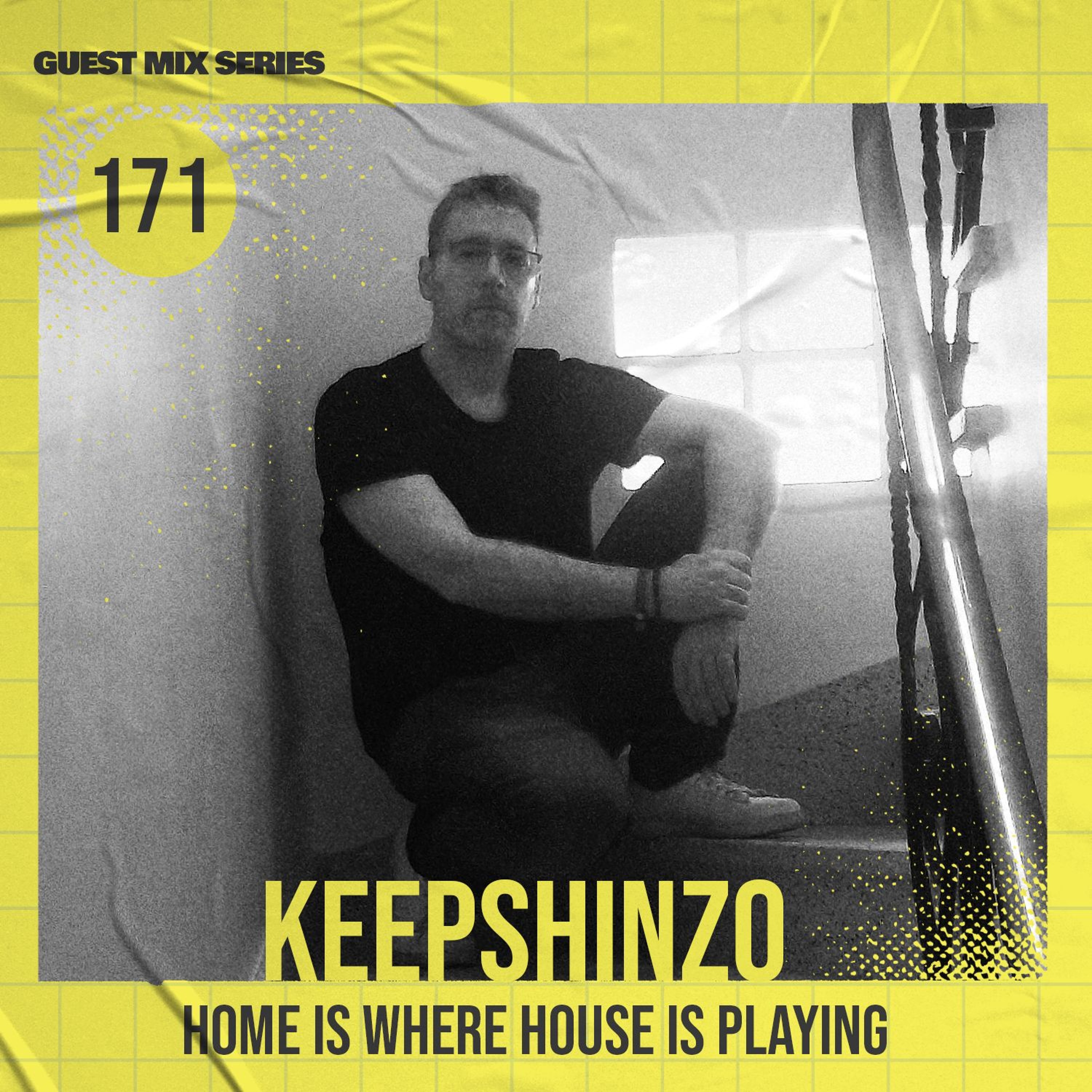 Home Is Where House Is Playing 171 [Housepedia Podcasts] I Keepshinzo
