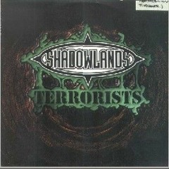 Shadowlands Terrorists - Break It Down