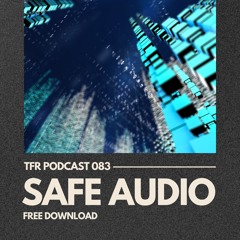 TransFrequency Podcast 083 - Safe Audio (free download)