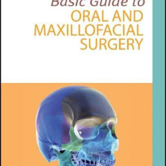 download EPUB 📖 Basic Guide to Oral and Maxillofacial Surgery (Basic Guide Dentistry