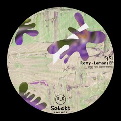 PREMIERE: Rotty - Lemons [SLS008]