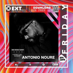 Antonio Noure Ext Radio Guest Mix 21st June 2024