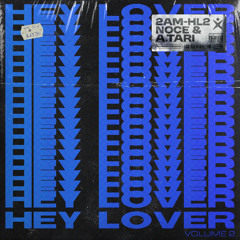 2AM WORLD | HEY LOVER VOL.2 | by A.Tari