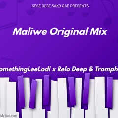 Maliwe_(Original Mix)-SomethingLeeLodi_ &_ ReloDeep_feat_Tromphela