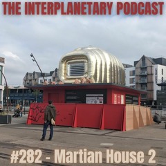 #282 - Martian House 2