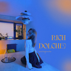 RICH DOLCHE | house mix | sonchaponcha