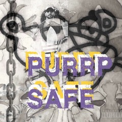 PURRP - SAFE - unmastered - beat by TUOF