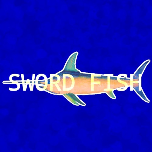 SWORD FISH