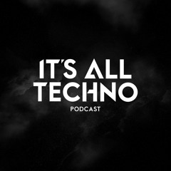 It's All Techno Podcast #101
