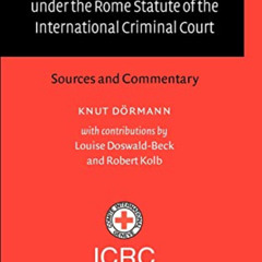 Get PDF 🖌️ Elements of War Crimes under the Rome Statute of the International Crimin