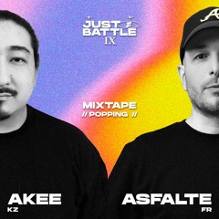 DJ ASFALTE & DJ AKEE Popping mixtape "Just a Battle"