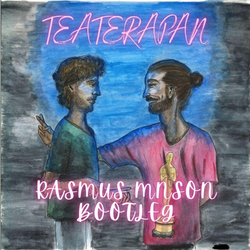 TeaterApan - Mnson Bootleg