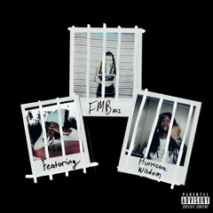 FMB pt 2 (feat. Hurricane Wisdom)