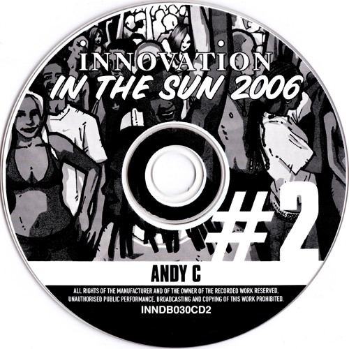 Andy C @ Innovation In The Sun 2006 (Pack 2)
