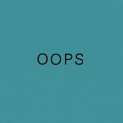 OOPS • Honey 4.19.25