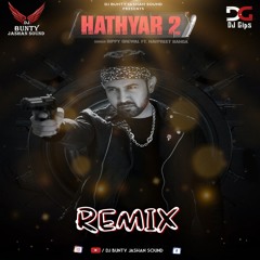 Hathyar 2 (Dhol Mix) | Gippy Grewal | Dj Bunty | Jashan Sound | New Punjabi Songs 2021
