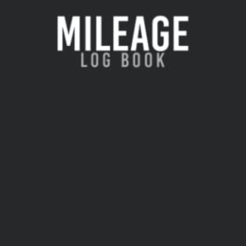 Read PDF 📥 Mileage Log Book: Auto Mileage Log Book Tracker to Record Daily Car Dista