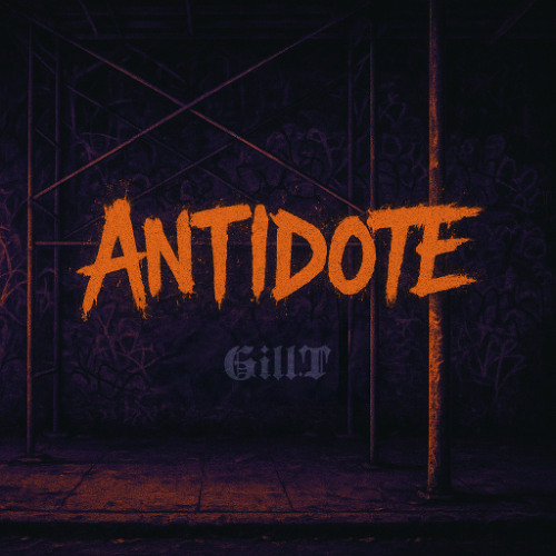 ANTIDOTE (GILL.T REMIX)