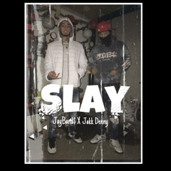 JayBand$ X Jakk Denny “Slay”