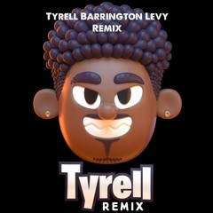 Tyrell Barrrington Levy Remix