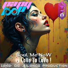 SOULMeNoW - i LoVe To LoVe !