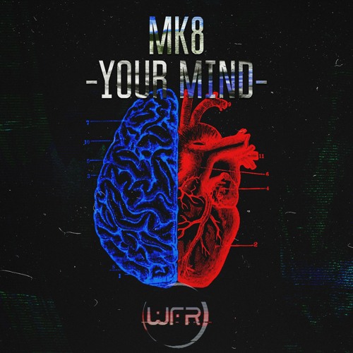 MK8 - Your Mind [White Face Recordings] *Supported by Droplex*