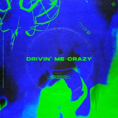 problem solved, JD Cliffe & Young Famous Ayz - DRIVIN' ME CRAZY