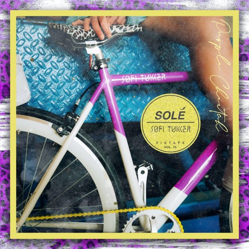 Solé Fixtape Vol.76 | SOFI TUKKER