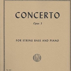 Get EBOOK EPUB KINDLE PDF Koussevitzky: Concerto, Op.3 - String Bass and Piano (International 462) b
