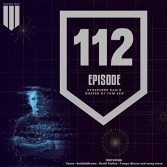 Exosphere Radio (#EXOSPHERE112)