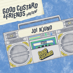 Good Custard Mixtape 093: Joi N'Juno