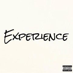 Experience (Prod. Tsein)