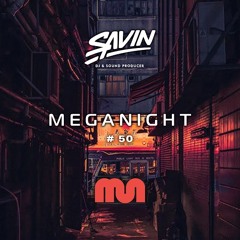 Savin - MegaNight #50
