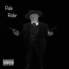 Pale Rider (Prod. By Ganga Beats & Young Courtland)