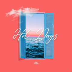 Hot Days (Edit)