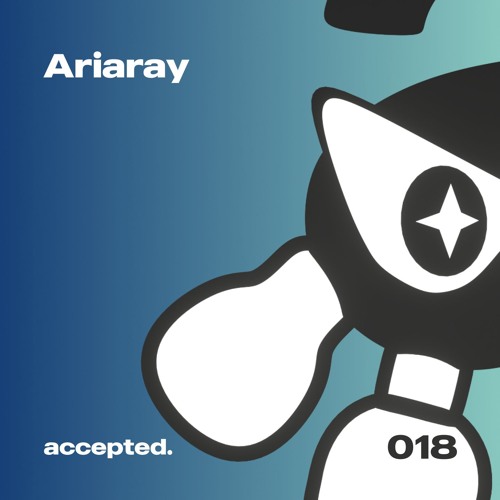 accepted. 018 | Ariaray