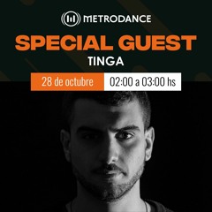 Special Guest Metrodance @ Tinga