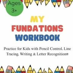 🍞[READ] (DOWNLOAD) MY FUNdations WORKBOOK Practice for Kids with Pencil Control Line Trac 🍞