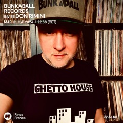Bunkaball Records Invite Don Rimini - 21 Mai 2024